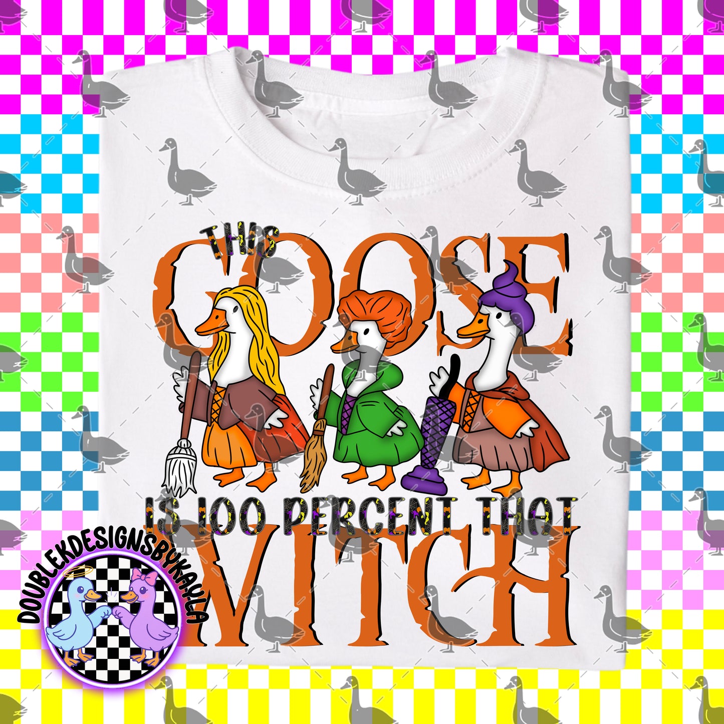 This Goose is 100% That Witch Digital Design