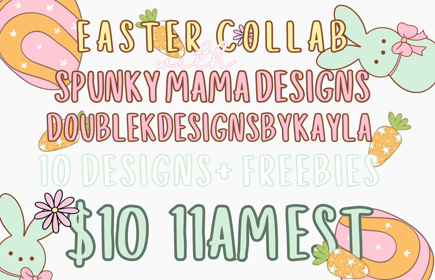 EASTER COLLAB WITH SPUNKY MAMA DESIGNS