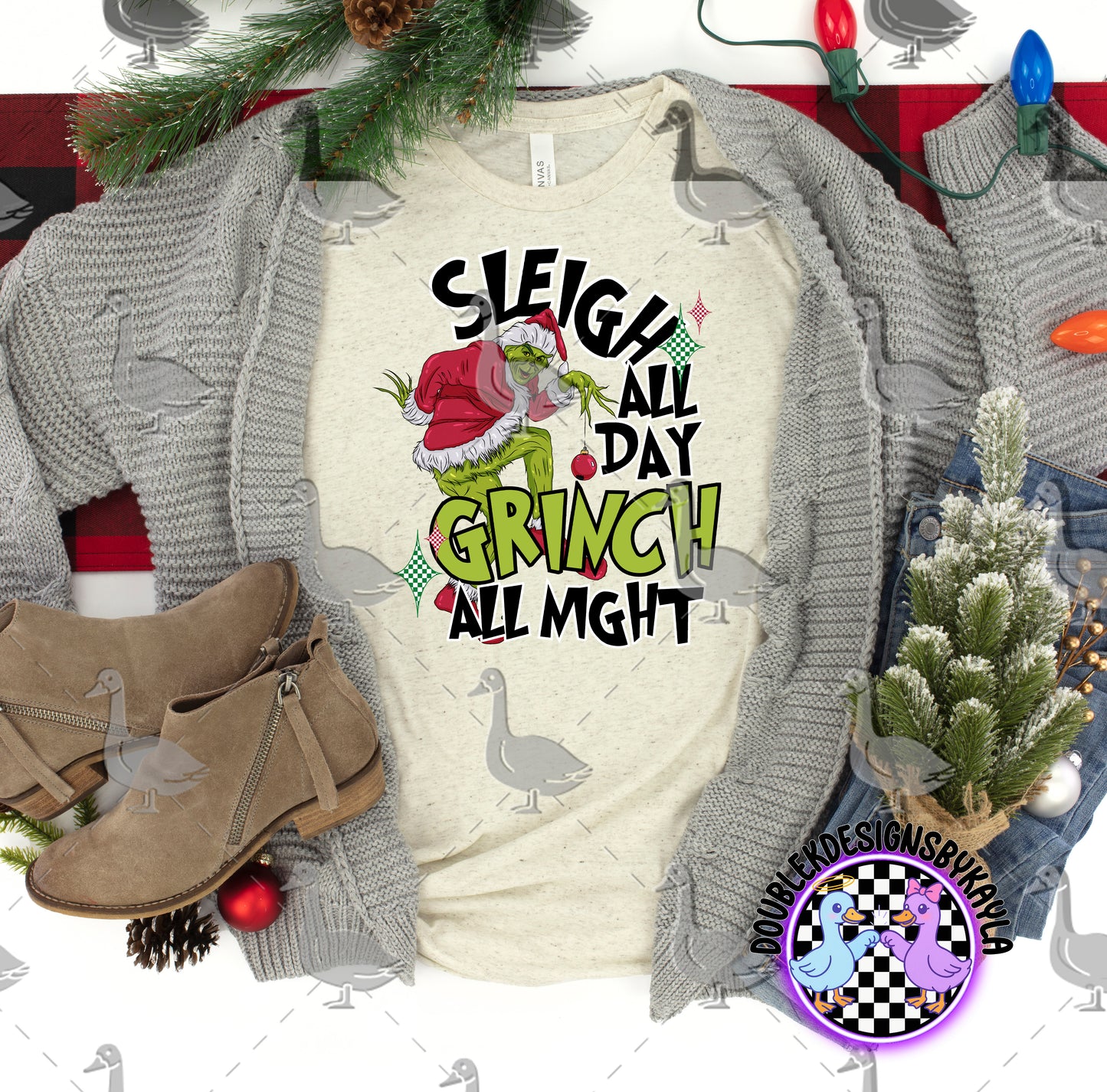 Sleigh All Day Grinch All Night – Christmas Digital Design
