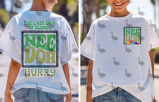 The last day of school Needoh hurry