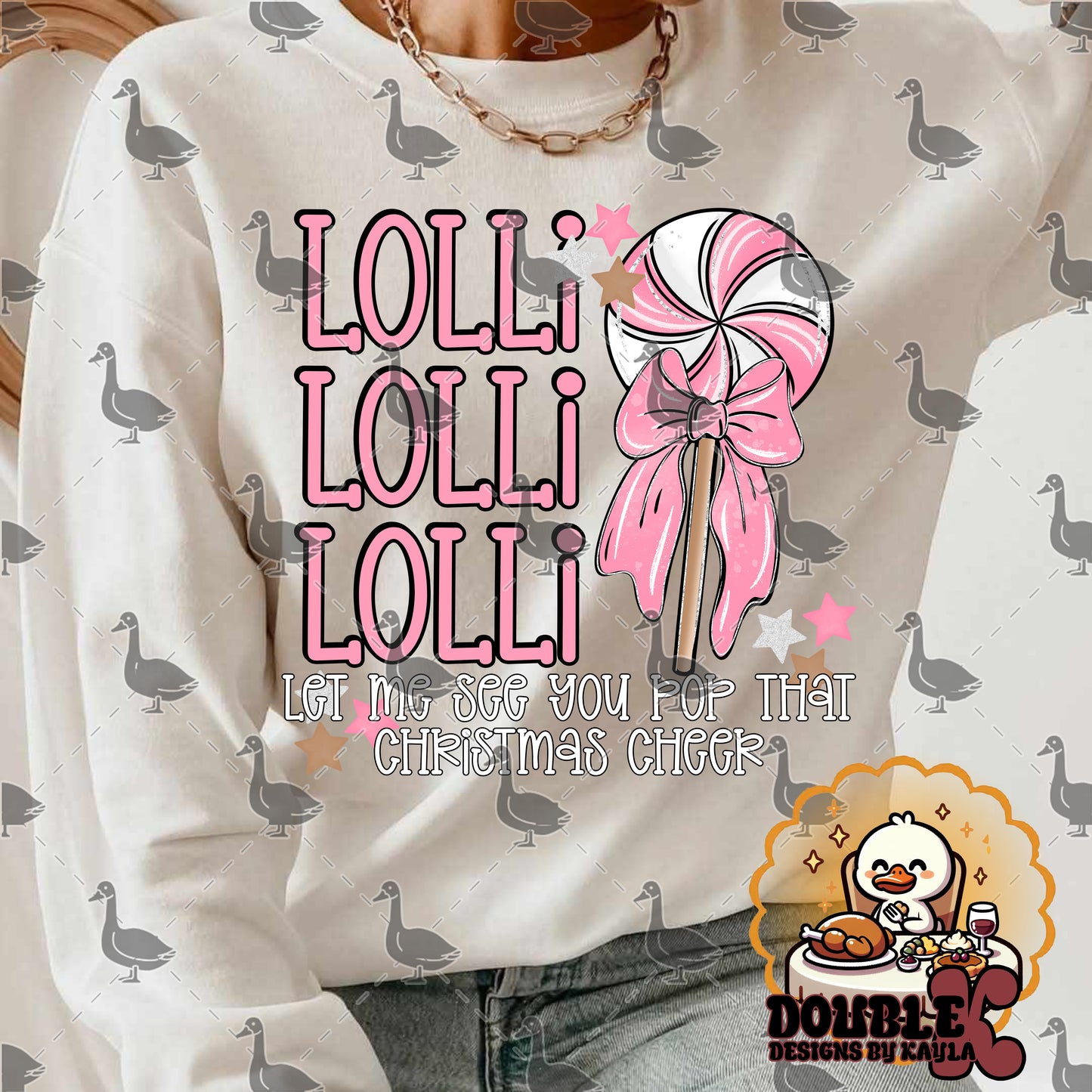 Lolli Lolli Lolli Let Me See You Pop That Christmas Cheer Digital Design
