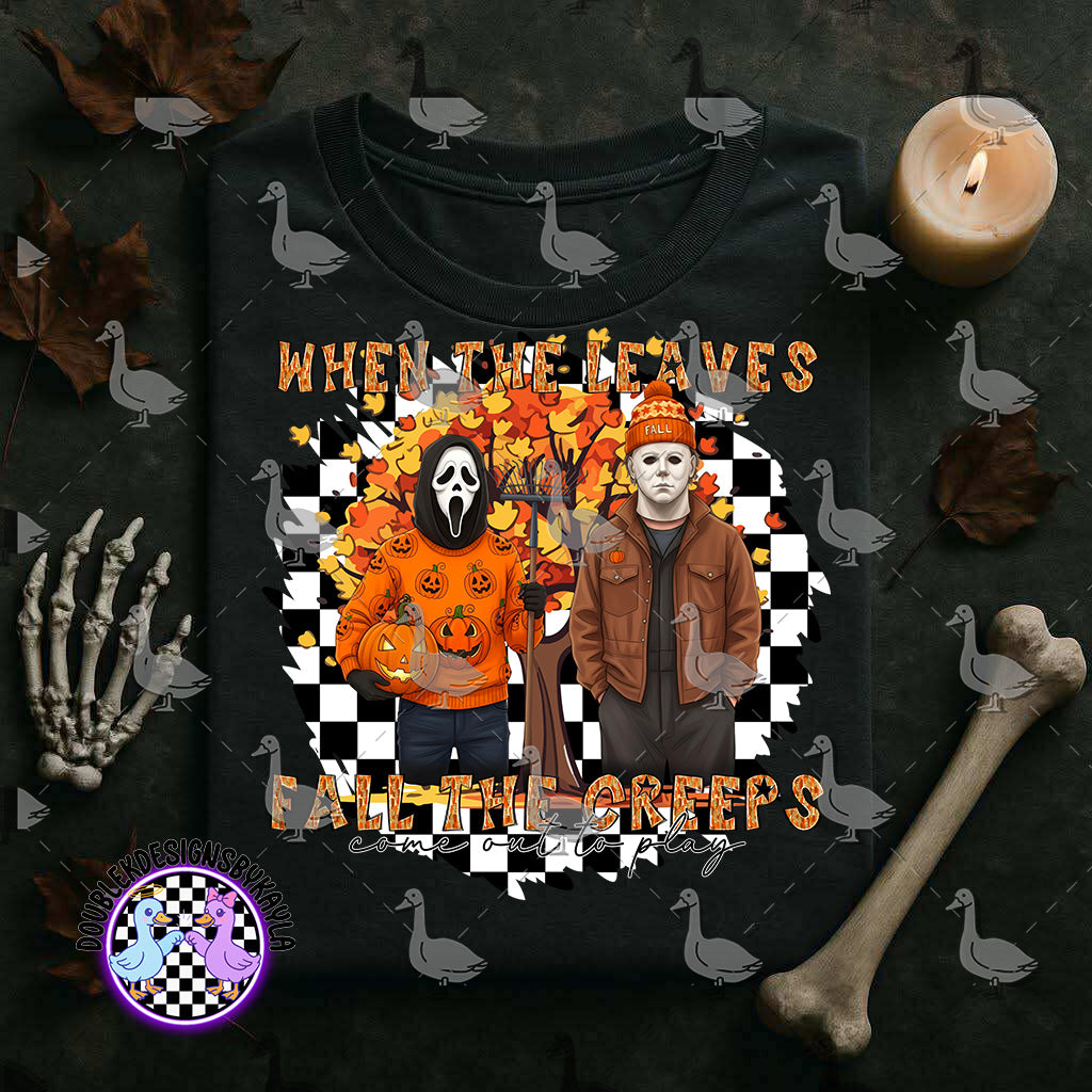 When the Leaves Fall the Creeps Come Out to Play Digital Design | Horror Fall Halloween PNG