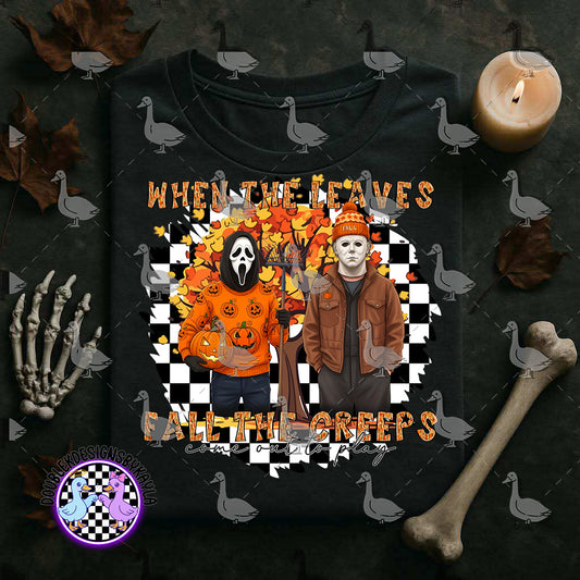 When the Leaves Fall the Creeps Come Out to Play Digital Design | Horror Fall Halloween PNG
