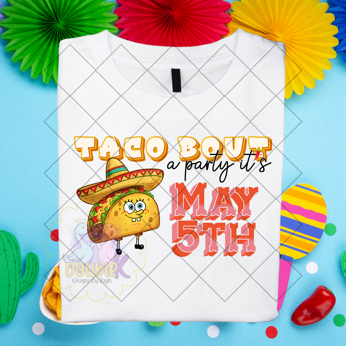Taco bout a party its May 5th