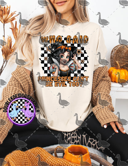 Who Said Princesses Can’t Be Evil Too | Halloween Princess Witch Digital Design