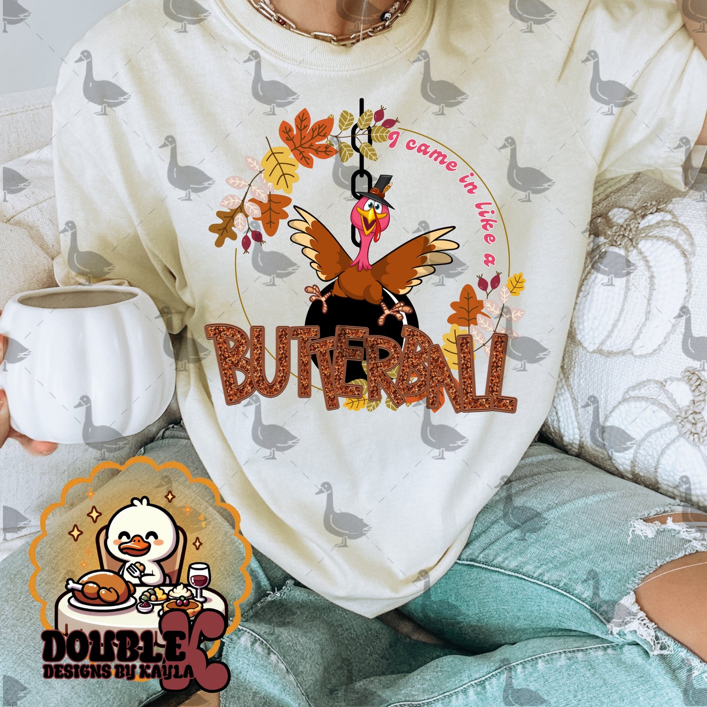 I Came In Like A Butterball PNG Design