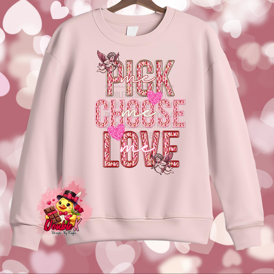 Pick me, choose me, love me